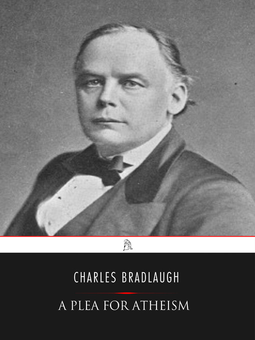 Title details for A Plea for Atheism by Charles Bradlaugh - Wait list